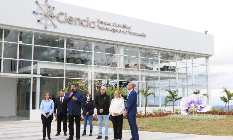 Presidente Maduro inaugura Parque Científico Tecnológico de Venezuela “+ Ciencia”