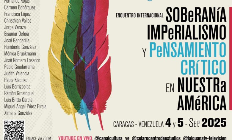 Inicia en Caracas Encuentro Internacional "Soberanía, Imperialismo y Pensamiento Crítico"