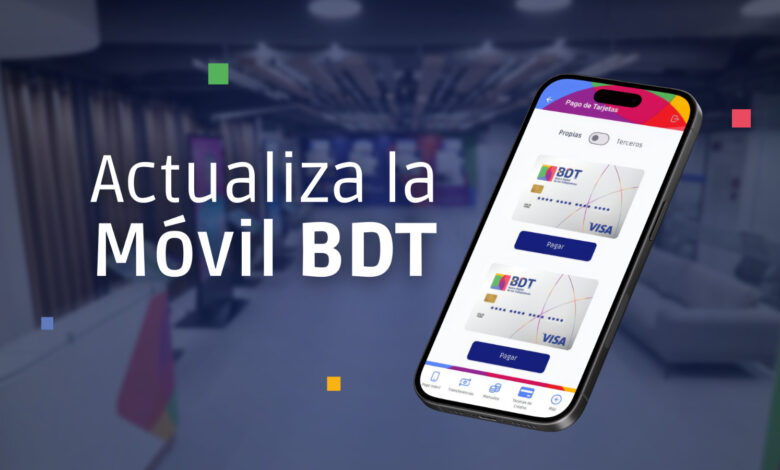 Consulta el saldo y paga tus TDC con la nueva versión Móvil BDT