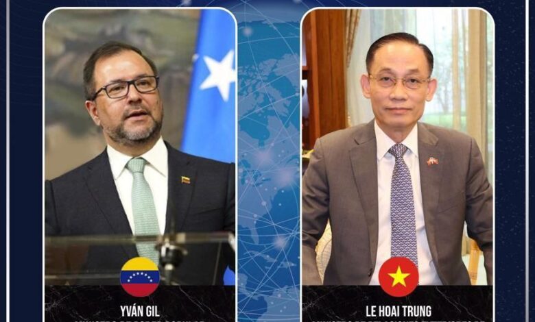 Canciller Gil agradece a Vietnam su firme defensa a la soberanía de Venezuela